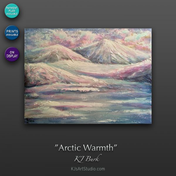 KJsArtStudio.com | ARCTIC WARMTH ~ Original Landscape Painting by KJ Burk