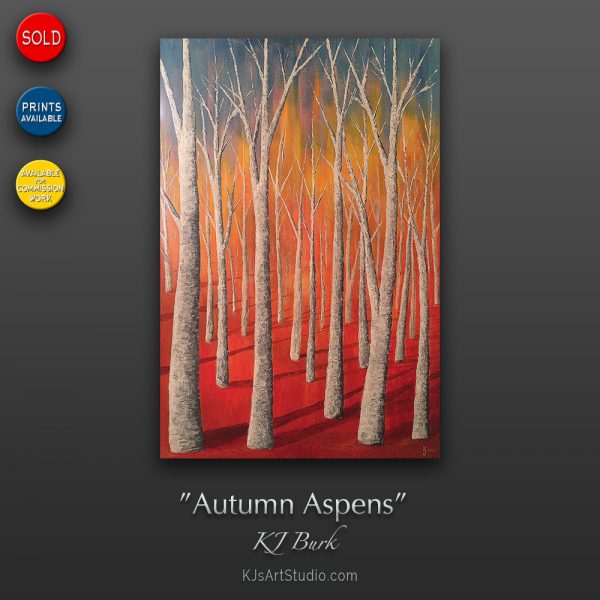 KJ's Art Studio | Original Fine Art by Christian American Artist, KJ Burk - Autumn Aspens