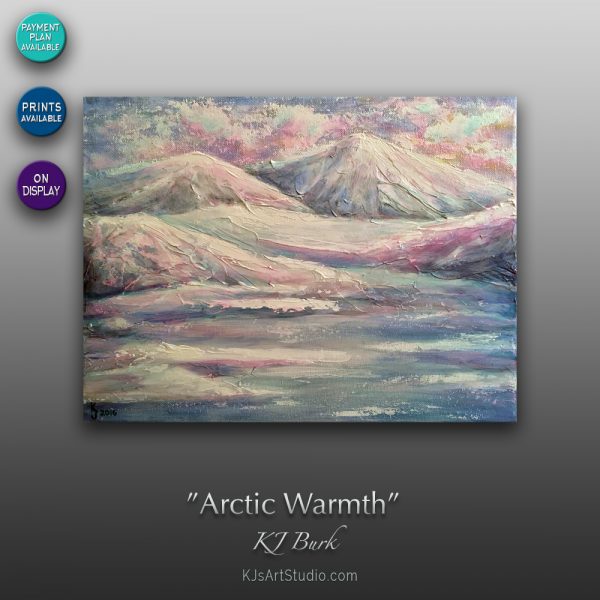 KJsArtStudio.com | ARCTIC WARMTH ~ Original Landscape Painting by KJ Burk